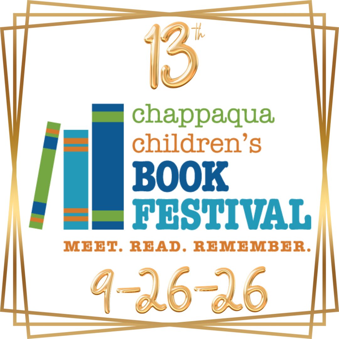 The 2026 Chappaqua Children’s Book Festival Returns for its 13th Year on Saturday, September 26